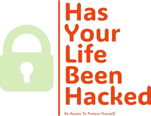 Has Your Life Been Hacked